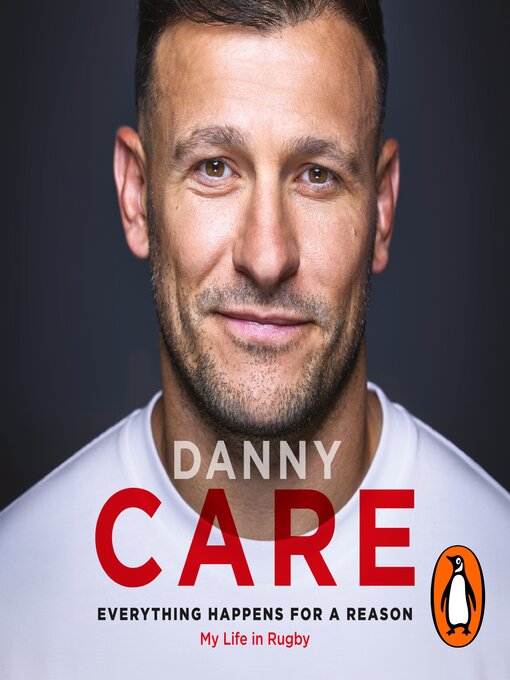 Title details for Everything Happens for a Reason by Danny Care - Wait list